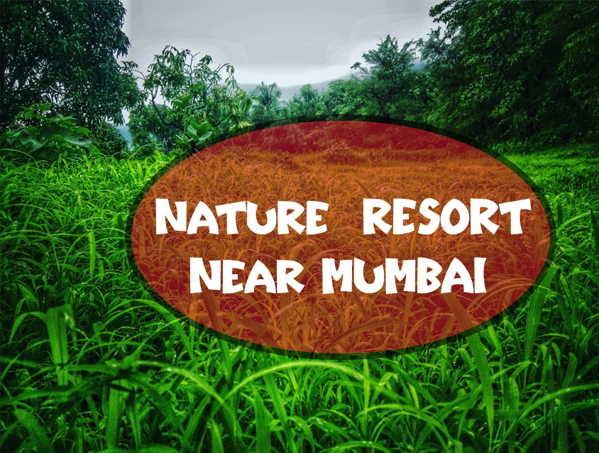 Nature Resort near mumbai